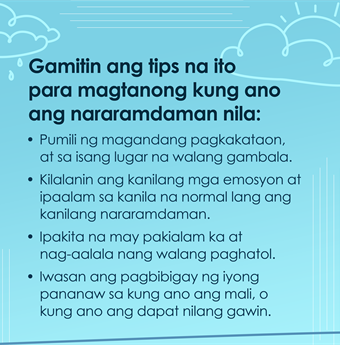 In tagalog: Use these tips to ask how they are feeling.