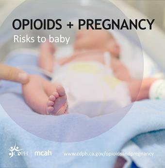 Opioids and Pregnancy: Risks to baby