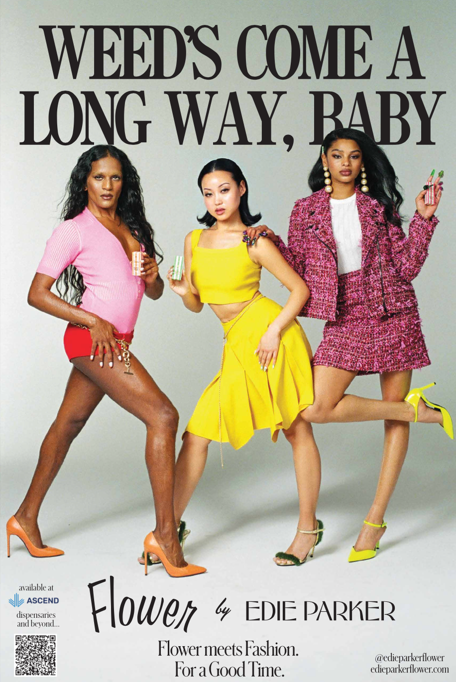 Under the words “Weed's come a long way, baby," three fashionably dressed women pose and hold cannabis products.