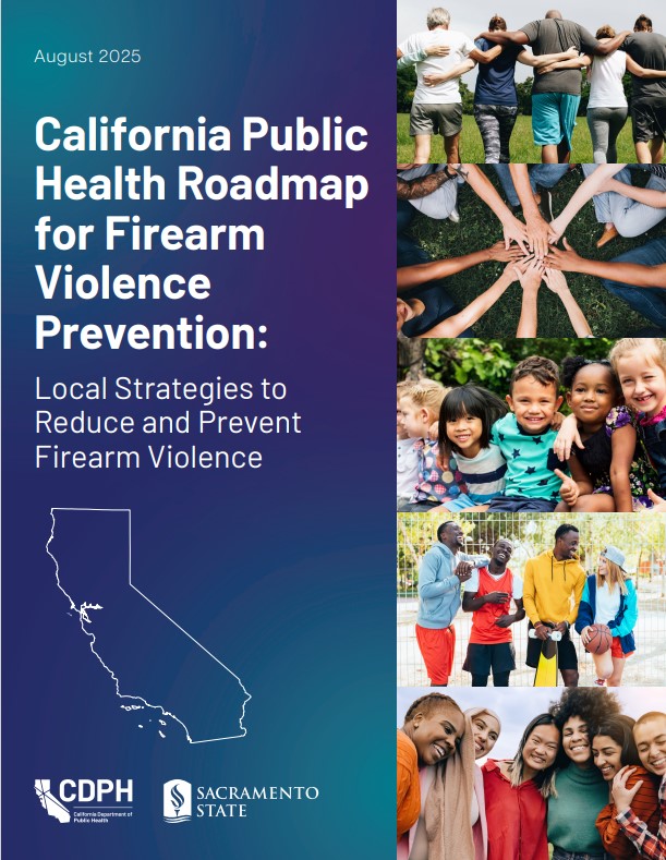 Cover of the California Public Health Roadmap for Firearm Violence Prevention report