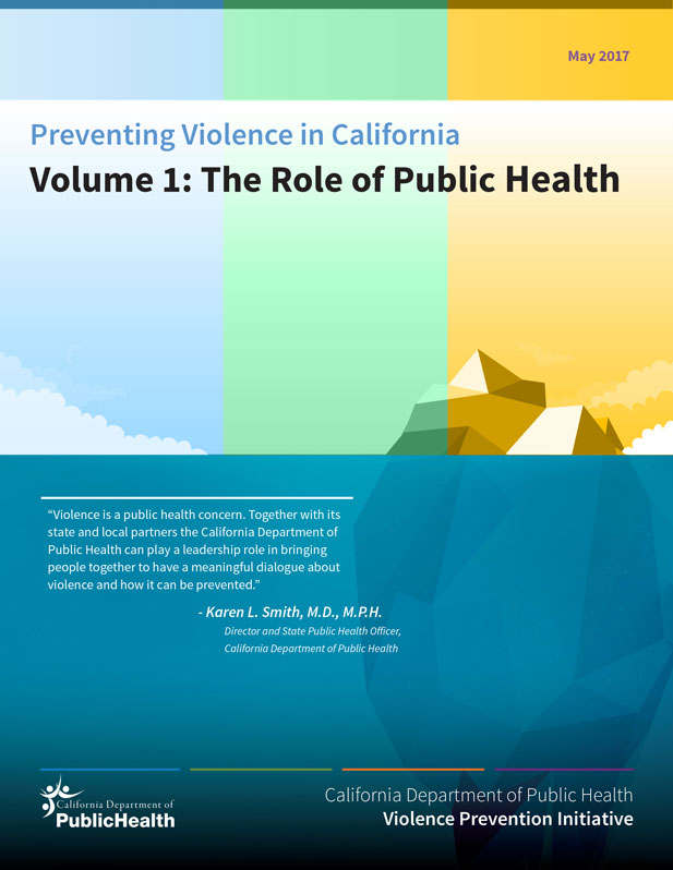 Preventing Violence in California, Volume 1: The Role of Public Health