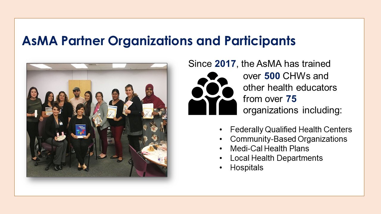 AsMA Partner Organizations and Participants: Since 2017, the AsMA has trained over 500 CHWs from over 75 organizations