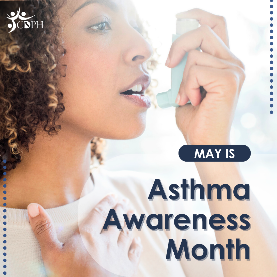 Adult with one hand on chest and other on an inhaler near mouth with text overlay “May is Asthma Awareness Month.”