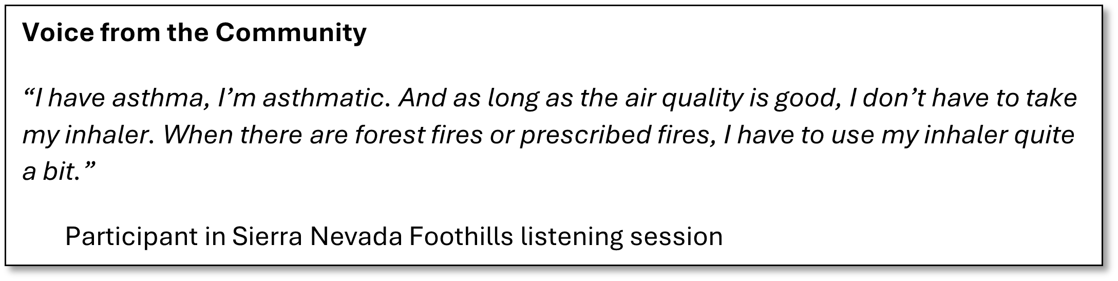 Quote from community member saying smoke makes her asthma worse