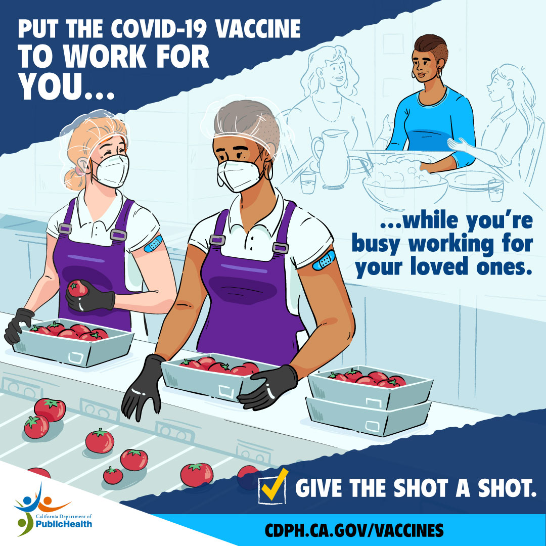 Food processing workers at a tomato packing facility. Text: The COVID-19 vaccine works for you while you're busy working for your family.