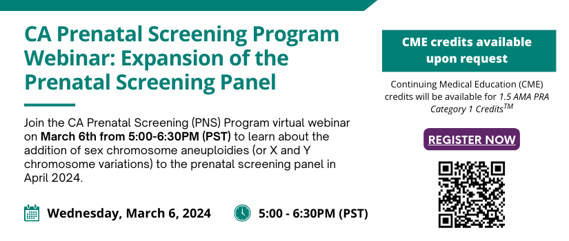 CA Prenatal Screening Program Webinar: Expansion of the Prenatal Screening Panel