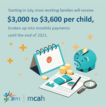 Downloadable child tax credit graphic with caption starting in July, most working families will receive $3,000 to $3,600 per child, broken up into monthly payments until the end of 2021.