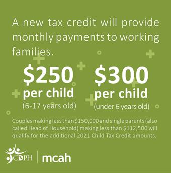 Downloadable child tax credit graphic with caption A new tax credit will provide monthly payments to working families.