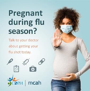 Pregnant during flu season? Talk to your doctor.