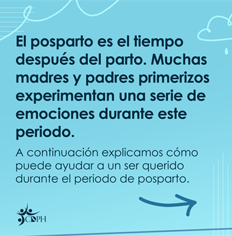 In spanish: Postpartum is the time after childbirth. Many new mothers and parents experience a range of emotions during this time.