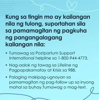 In tagalog: If you think they may need help, support them in getting the care they need