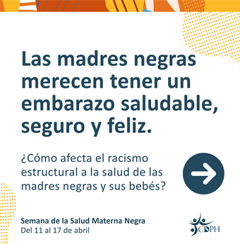 In Spanish: Black mamas deserve to have a healthy, safe, and joyful pregnancy