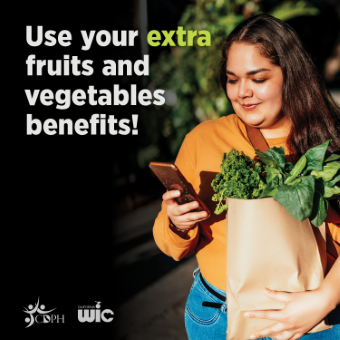 Use your extra fruits and vegetables benefits!