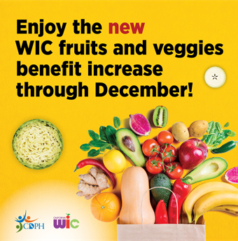 Enjoy the new WIC fruits and veggies benefit increase through December! Vegetables and fruits arranged as through flowing out of paper bag
