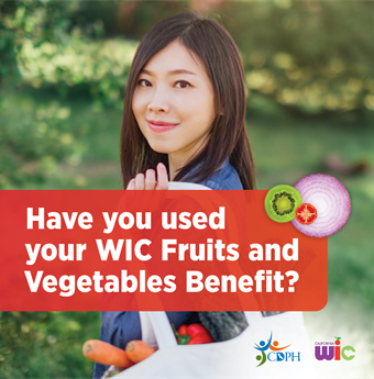 Have you used your WIC Fruits and Vegetables Benefit? Person holding bag of vegetables