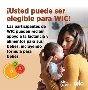 ¡Usted puede ser elegible para WIC!