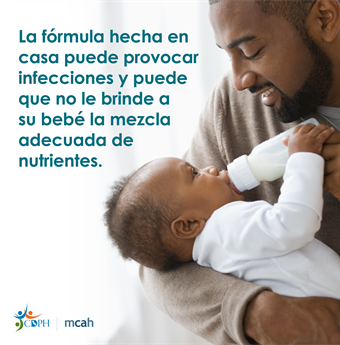 La formula hecha en casa puede provocar infecciones y puede que no le brinde a su bebé la mezcla adecuada de nutrientes.