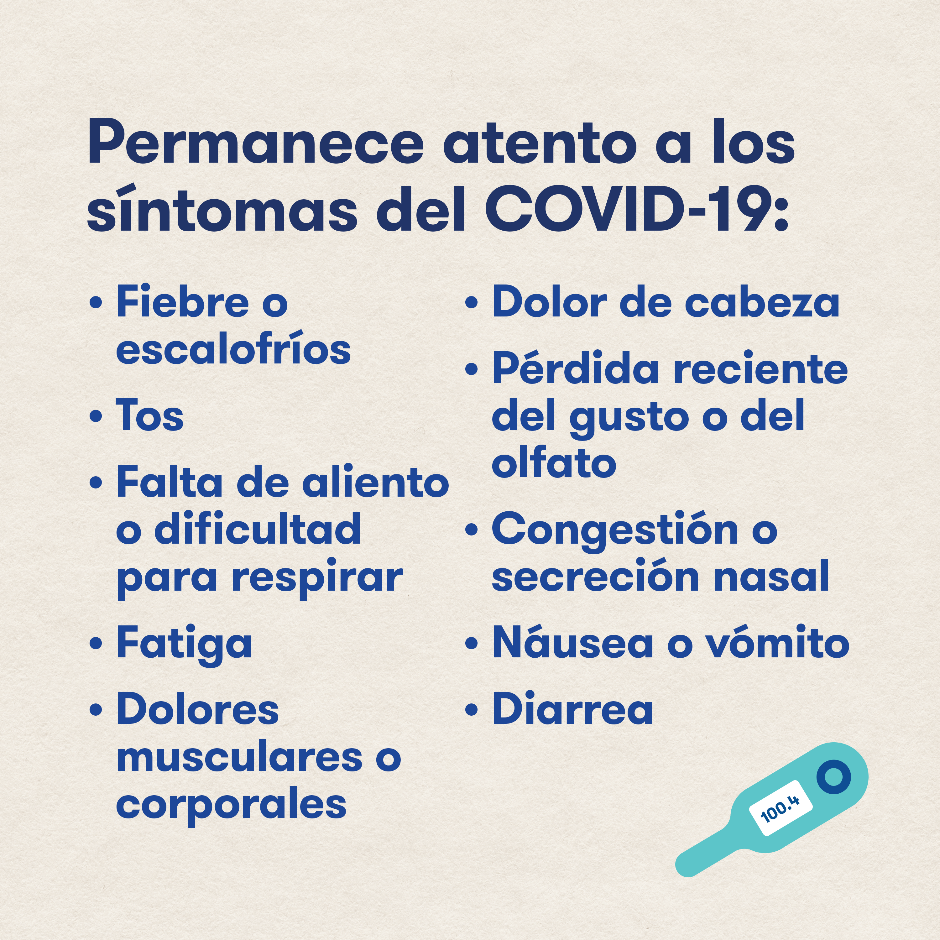Permanece atento a los síntomas del COVID-19
