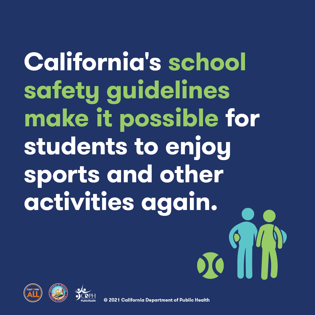 California’s school safety guidelines make it possible for students to enjoy sports and other activities again. 