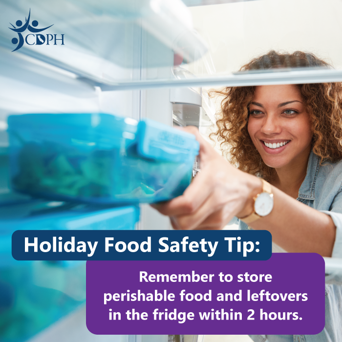 Holiday food safety tip: remember to store leftovers in the fridge within 2 hours.