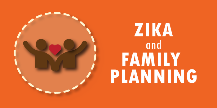 Zika and Family Planning