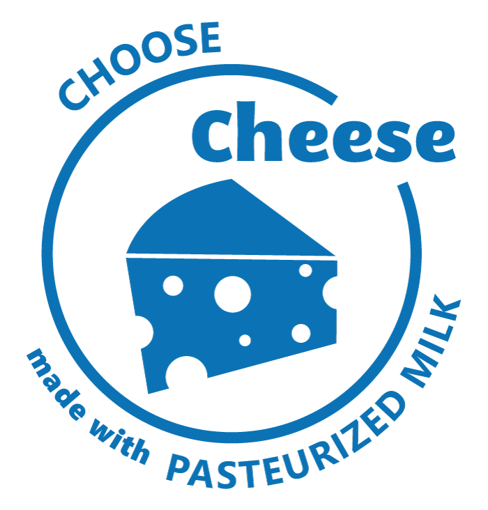 Choose cheese made with pasteurized milk