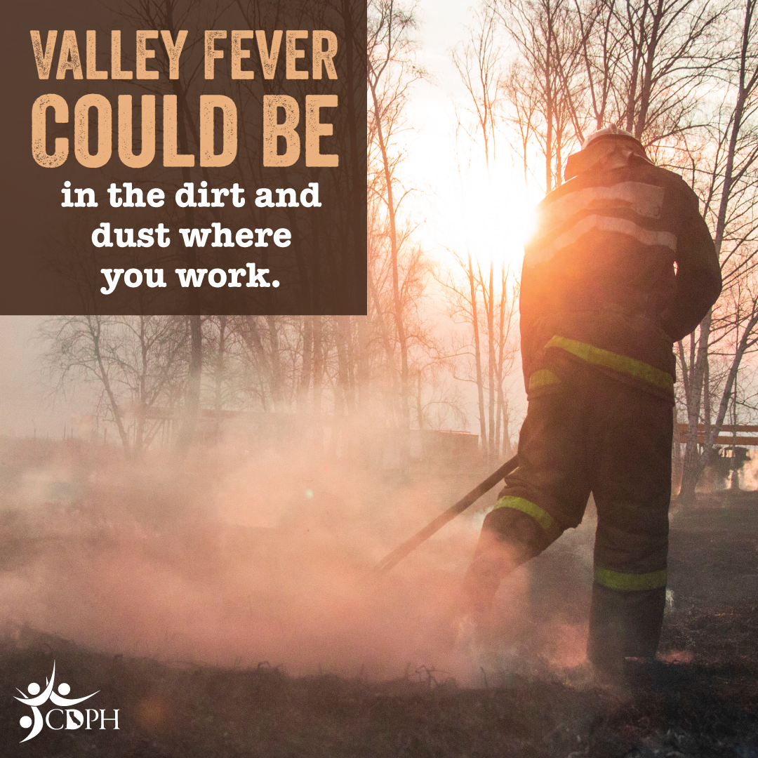 Valley fever could be in the dirt and dust where you work. Firefighter digging outside.