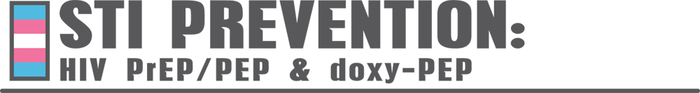 STI Prevention: HIV PrEP/PEP & doxy-PEP