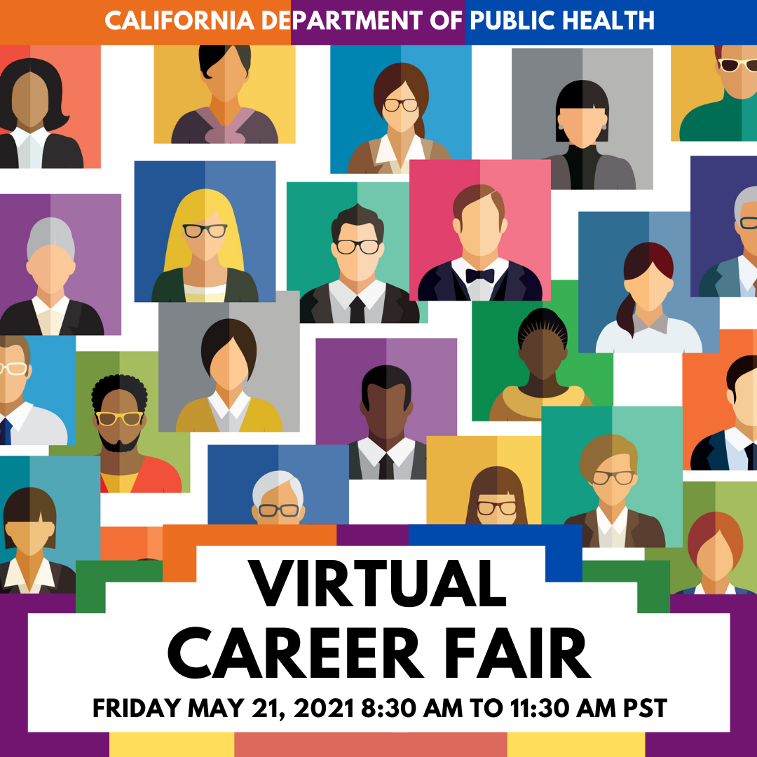 Virtual Career Fair Friday May 21 2021 8:30 to 11:30 AM PST