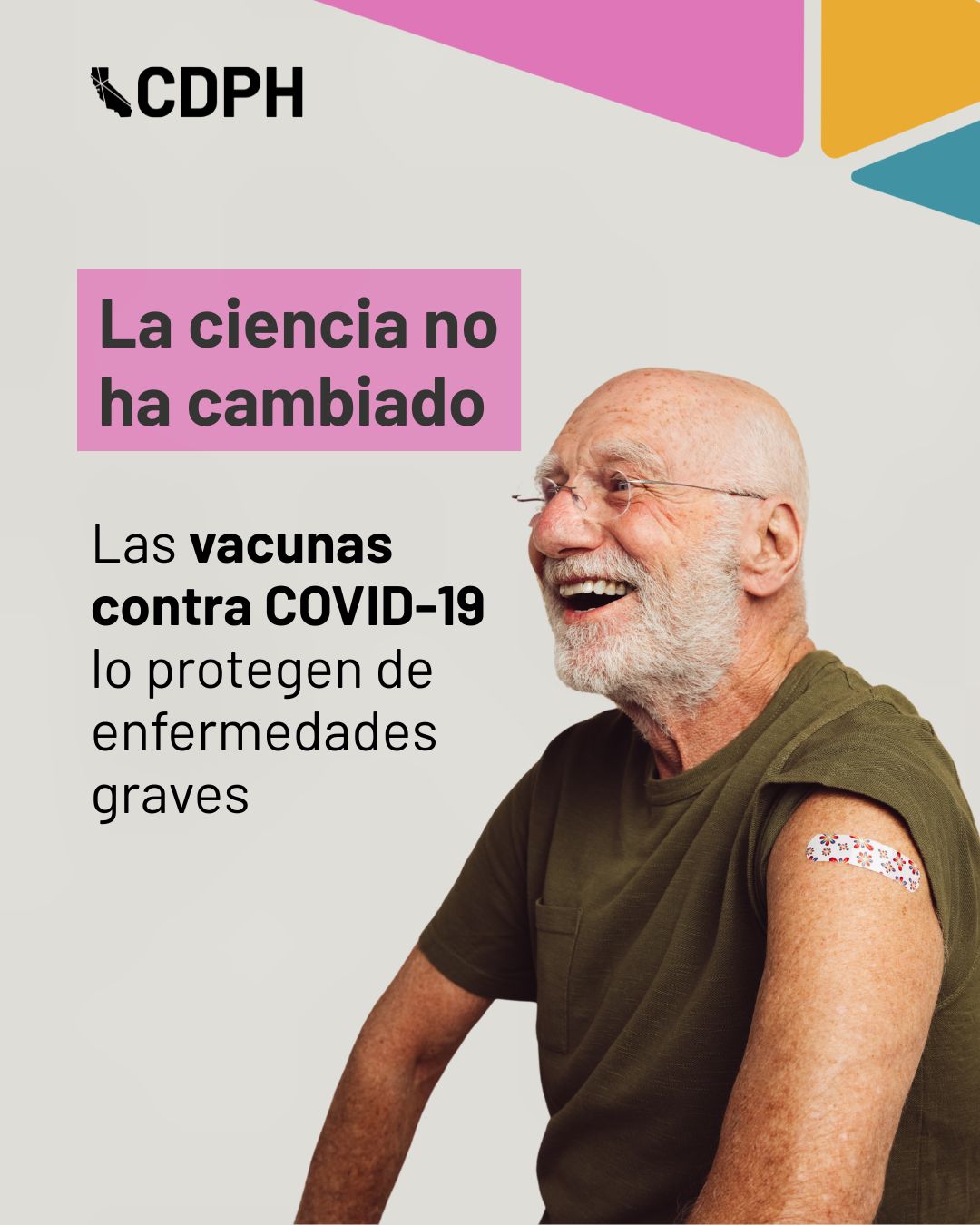 La ciencia no ha cambiado       Las vacunas contra COVID-19 lo protegen de enfermedades graves 