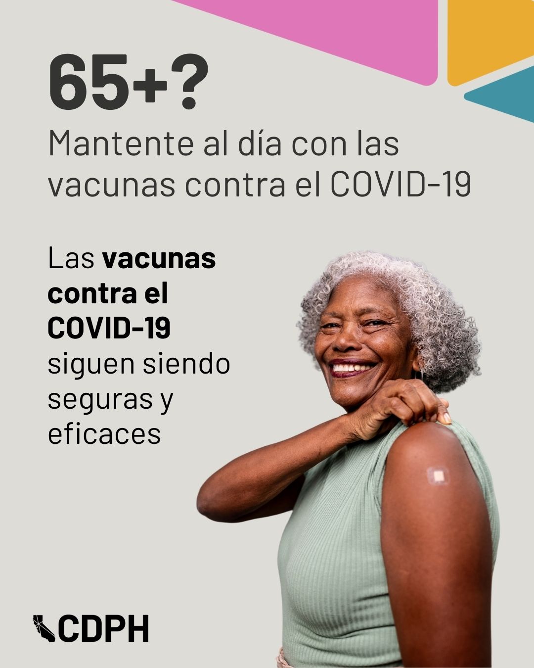 65+? Mantente al día con las vacunas contra el COVID-19      Las vacunas contra el COVID-19 siguen siendo seguras y eficaces 