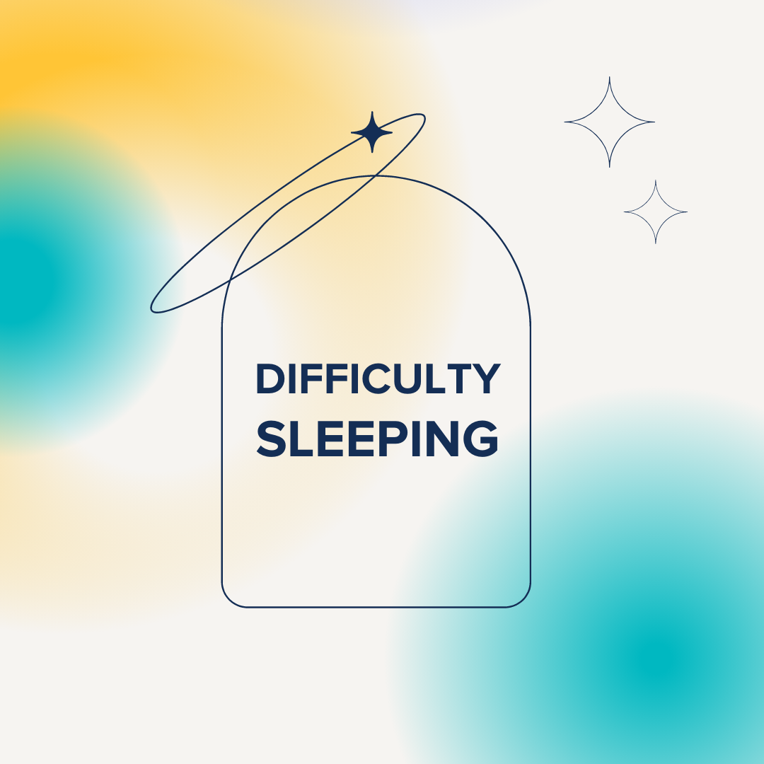 Difficulty sleeping
