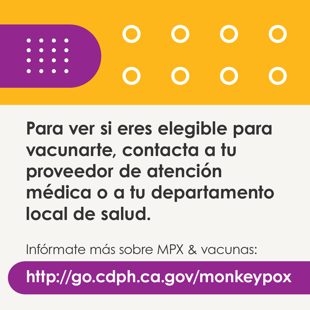 Para ver si eres elegible para vacunarte, contacta a tu proveedor de atención médica o a tu departamento local de salud 