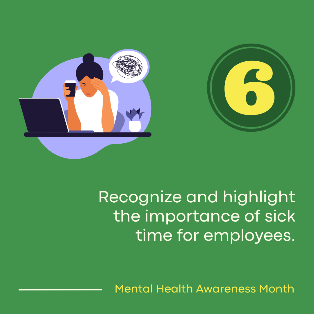 Recognize and highlight the importance of sick time for employees.