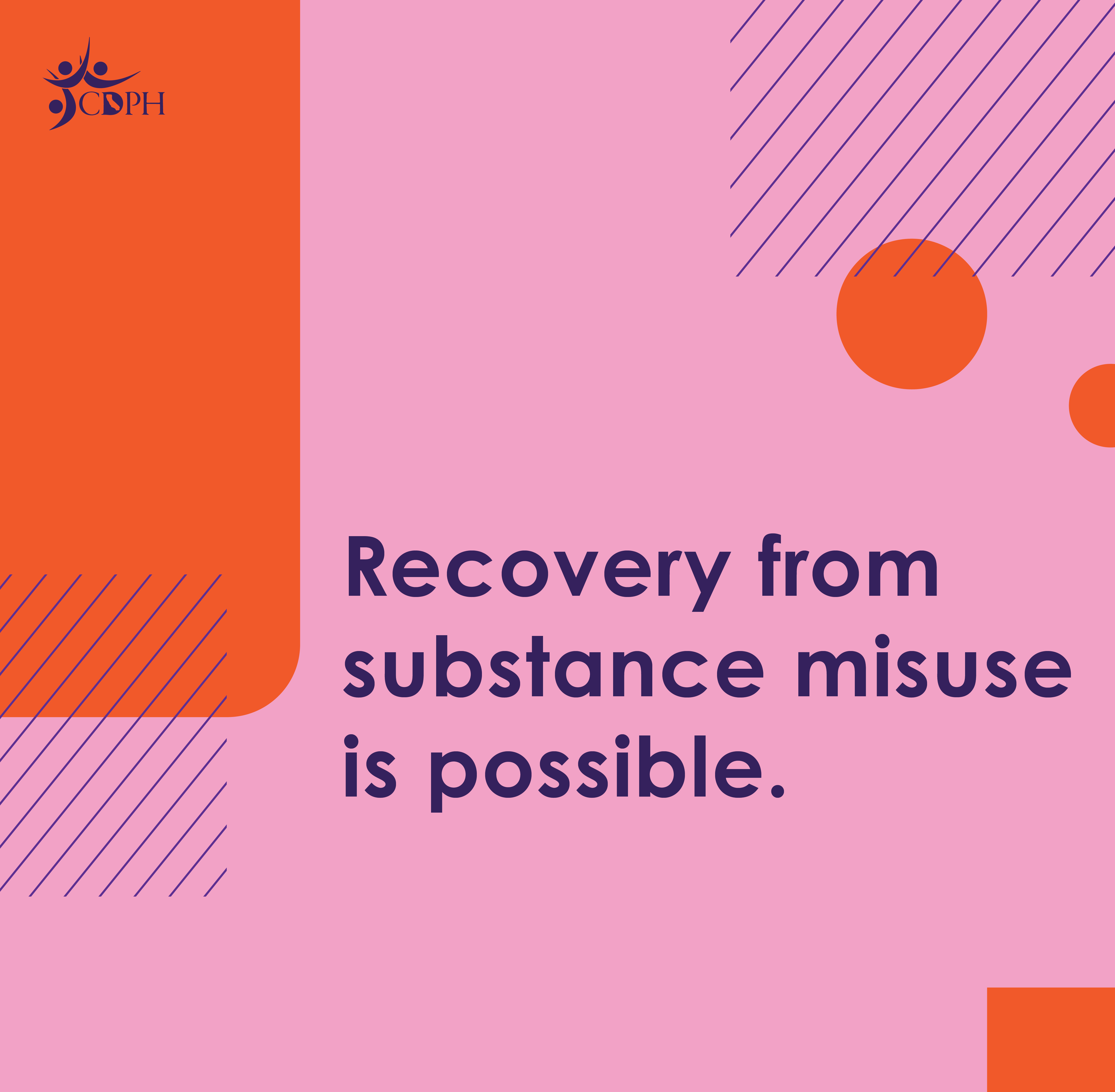 Rocovery from substance misuse is possible.