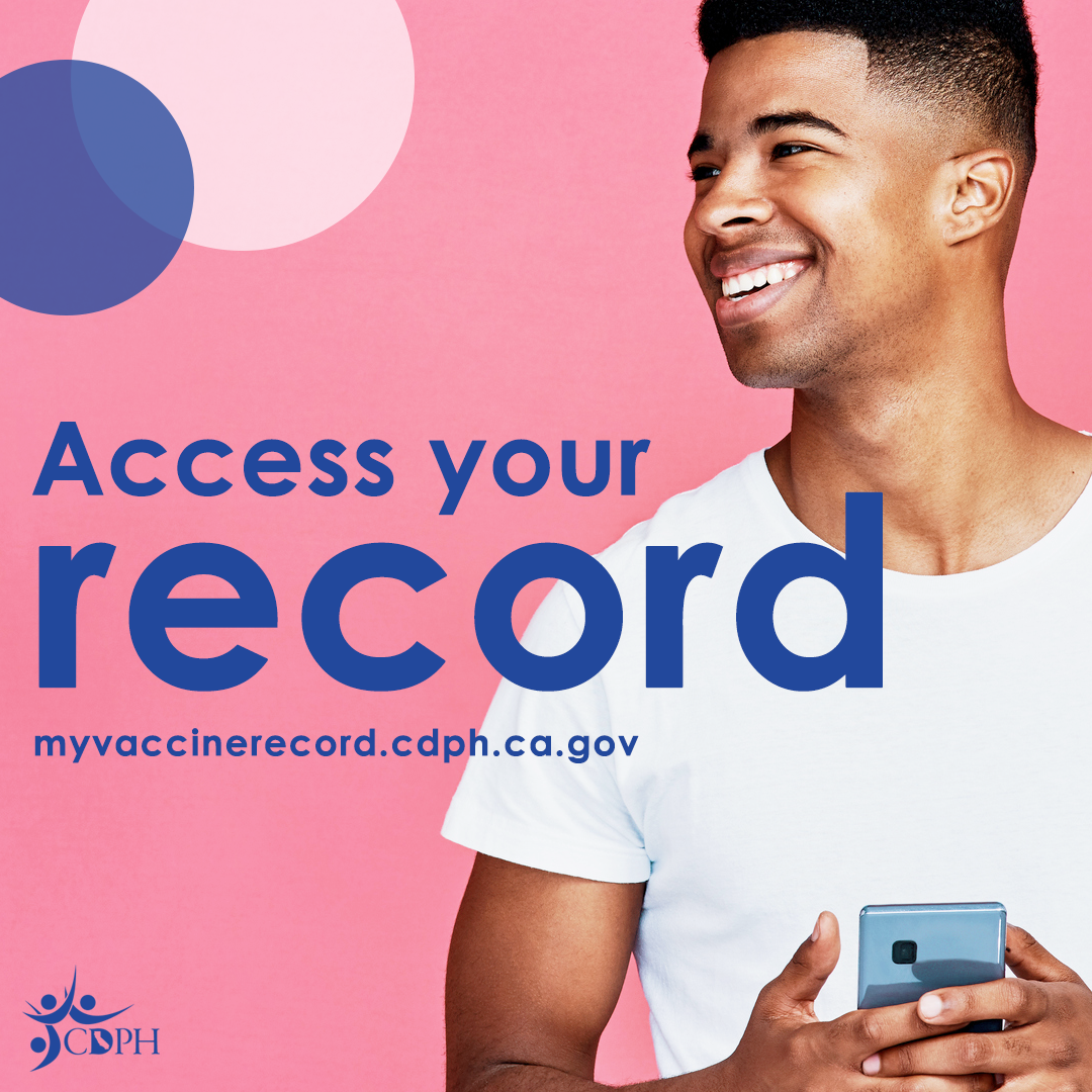 Man smiling while holding phone with text overlay, myvaccinerecord.cdph.ca.gov