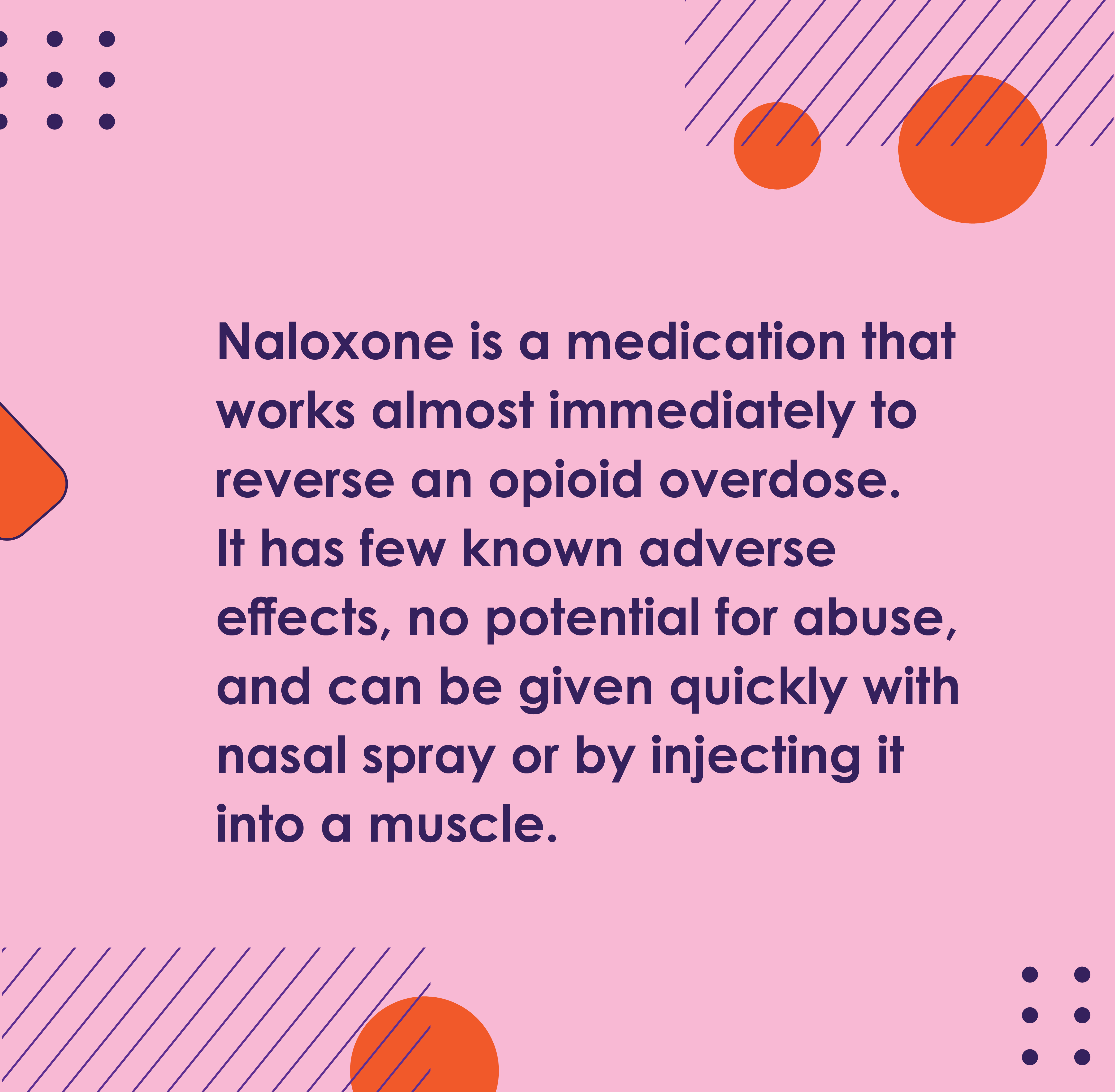 Naloxone is a medication that works almost immediately to revers an opioid overdose
