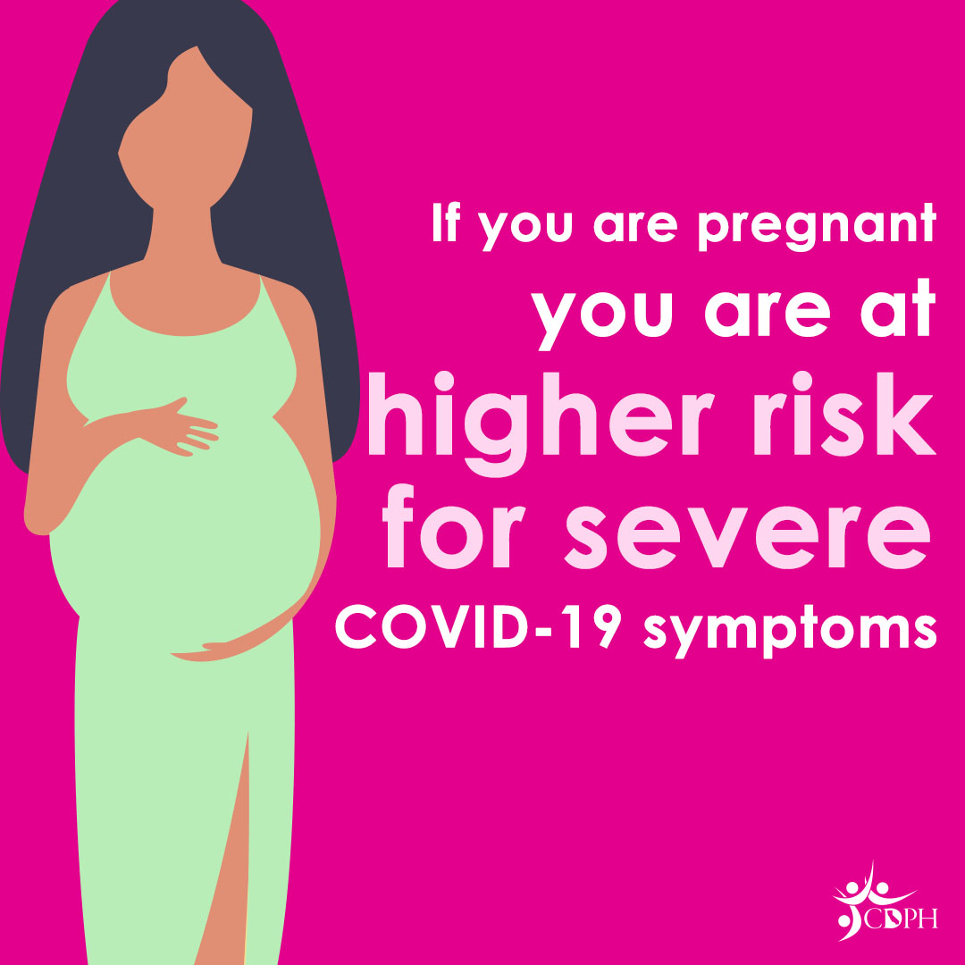 Pregnant woman touching her belly with text overlay, 'If you are pregnant you are at higher risk for severe COVID-19 symptoms.'
