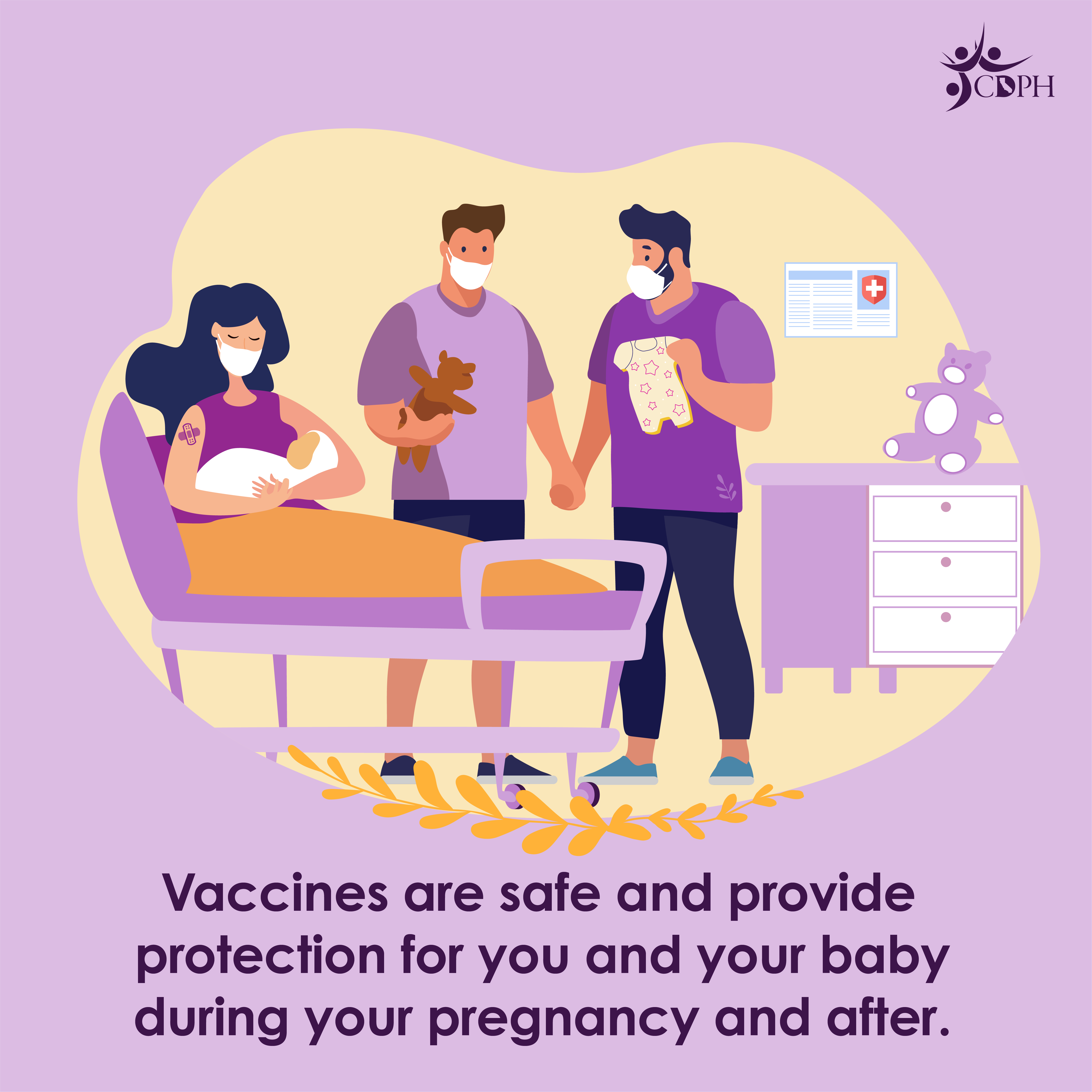 Vaccines are safe and provide protection for you and your baby during your pregnancy and after