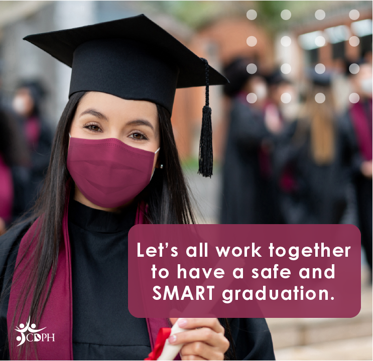 Let's all work together to have a safe and SMART graduation