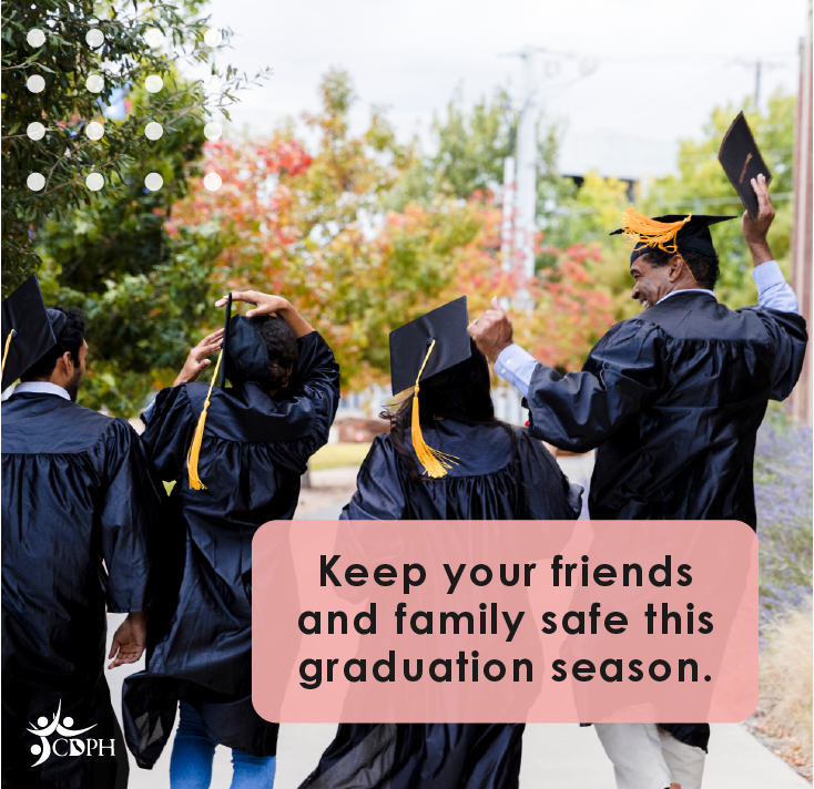 Keep your friends and family safe this graduation season