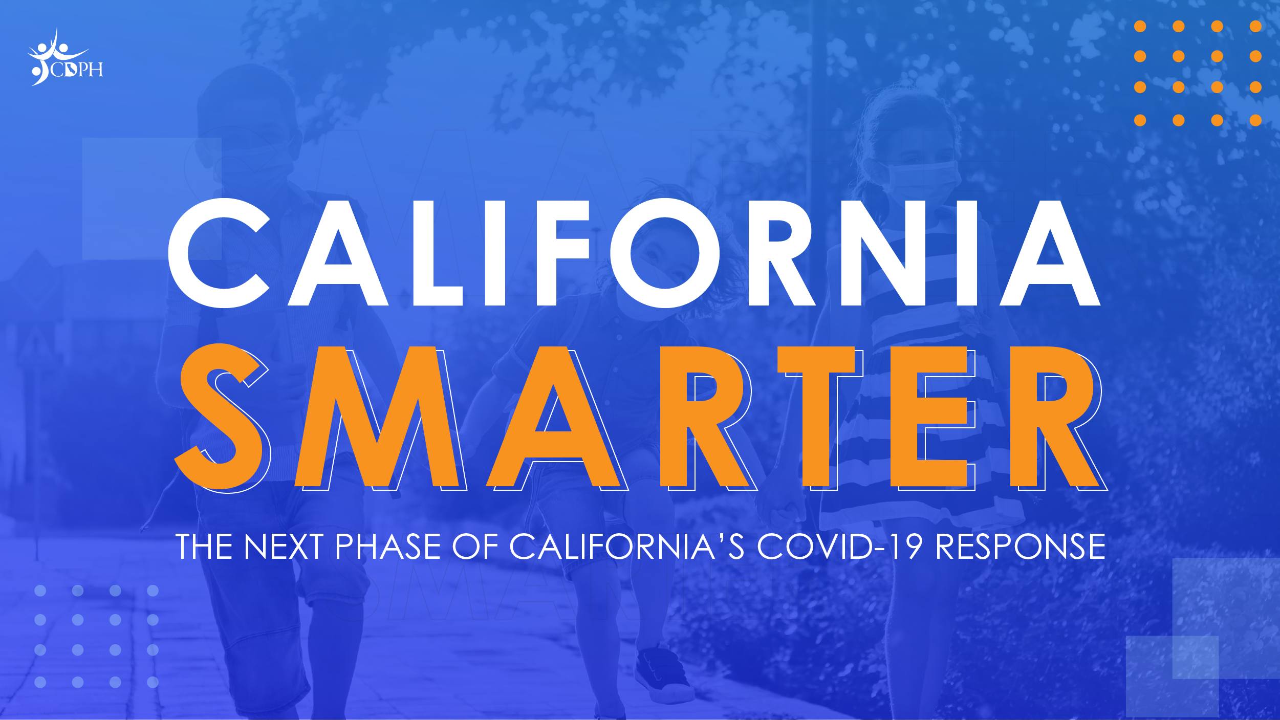 CA SMARTER The next phase of CA's COVID-19 response