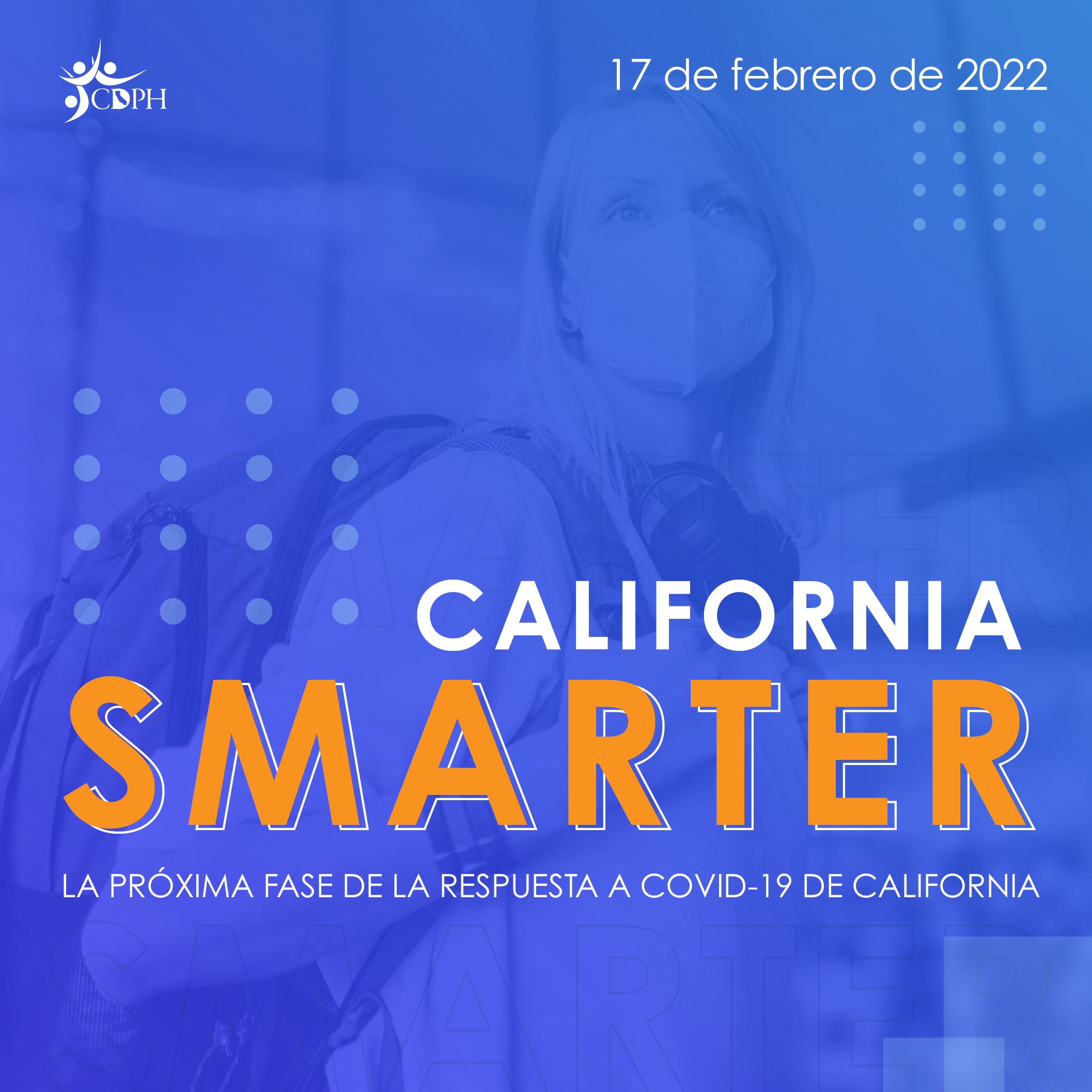 California SMARTER. The next phase of CA COVID-19 response