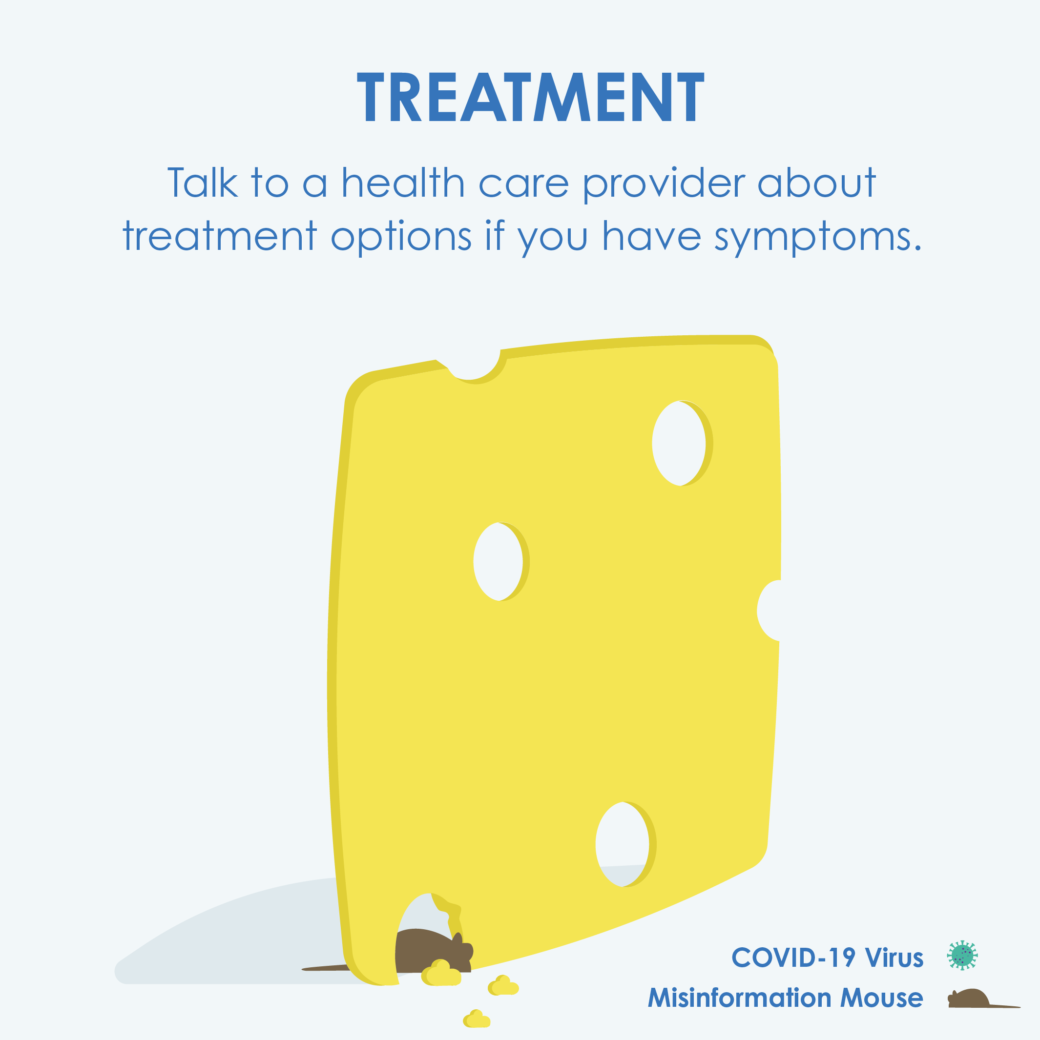 Treatment. Talk to a health care provider about treatment options if you have symptoms.