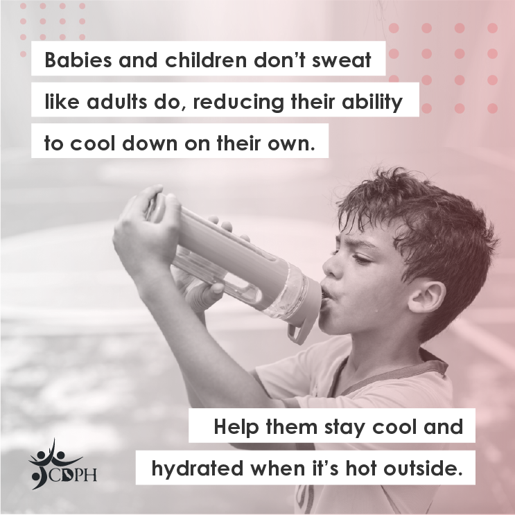 Keep babies and children safe in the heat.