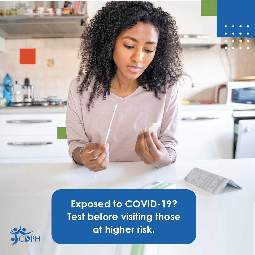 Exposed to COVID-19? Test before vititing those at higher risk.