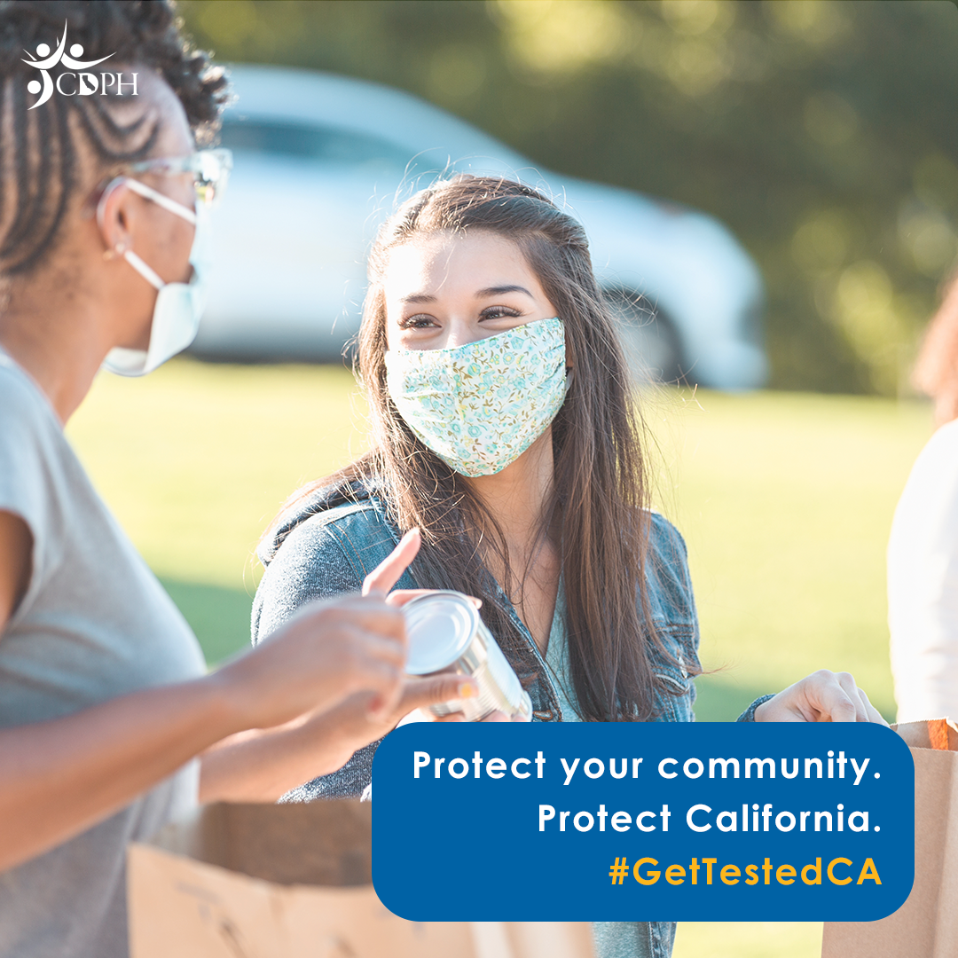 Protect your community. Protect California. #GetTestedCA