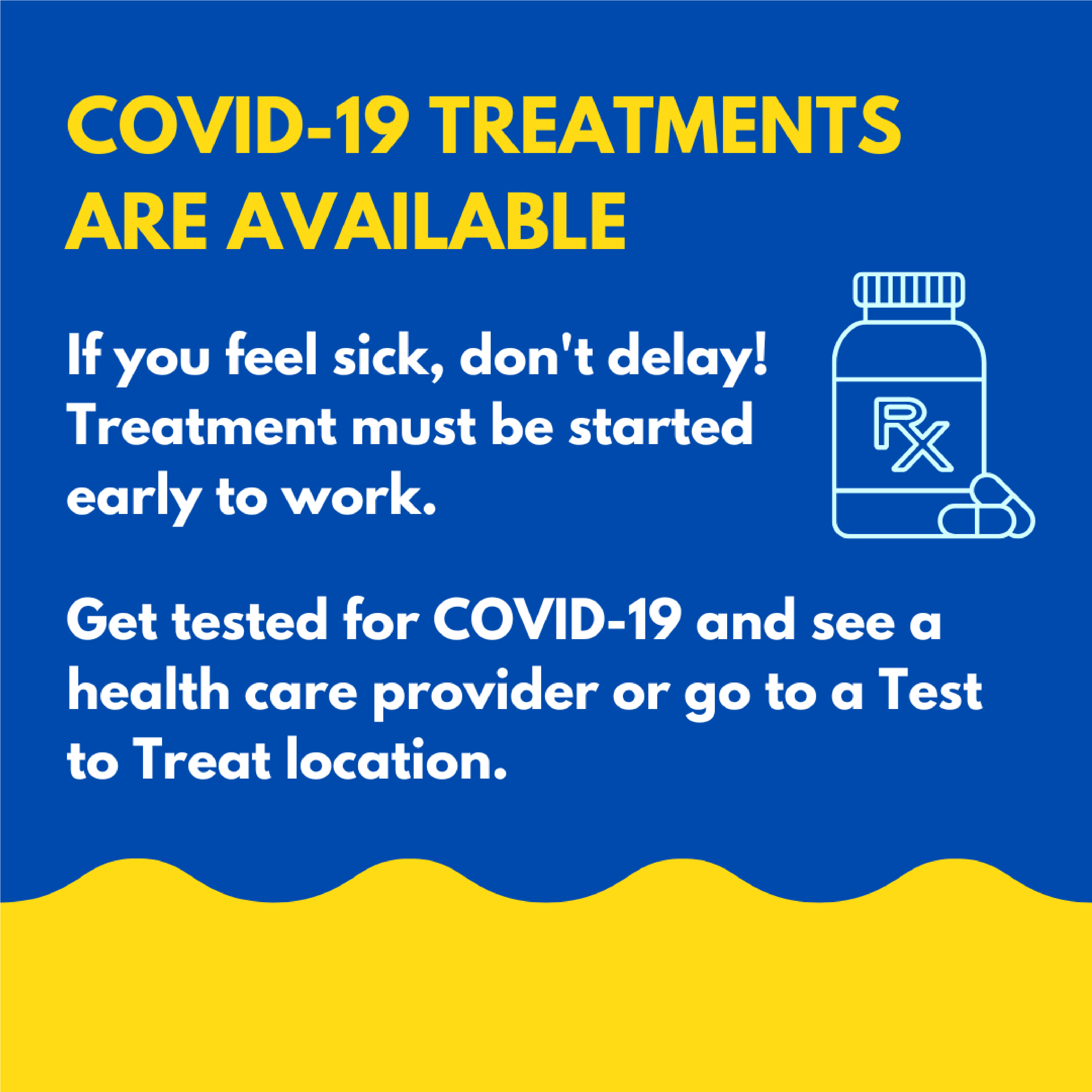 COVID19 Treatments are available
