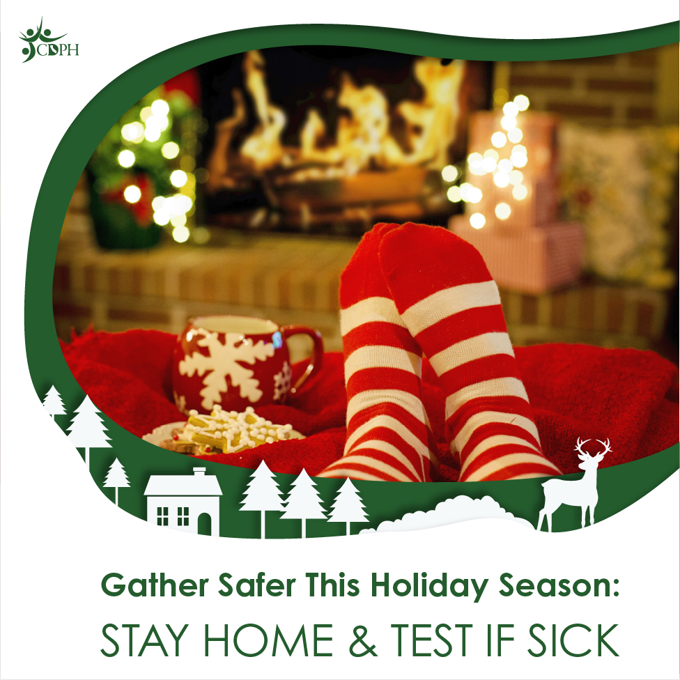 Gather Safer This Holiday Season: Stay Home & Test if Sick