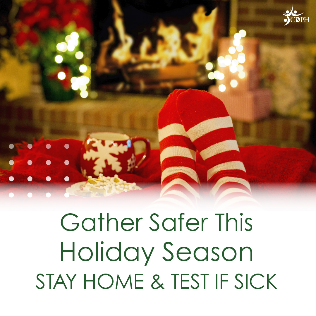 Gather Safer This Holiday Season: Stay Home & Test if Sick